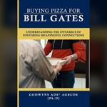 Buying Pizza for Bill Gates