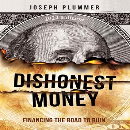 Dishonest Money (2024 Edition)