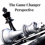 The Game Changer Perspective