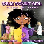 Deja Donut Girl