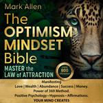 The Optimism Mindset Bible