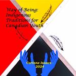 Way of Being: Indigenous Traditions for Canadian Youth