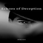 Echoes of Deception