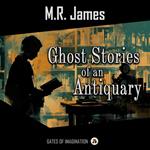 Ghost Stories of an Antiquary