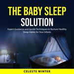 The Baby Sleep Solution