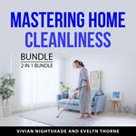 Mastering Home Cleanliness Bundle, 2 in 1 Bundle