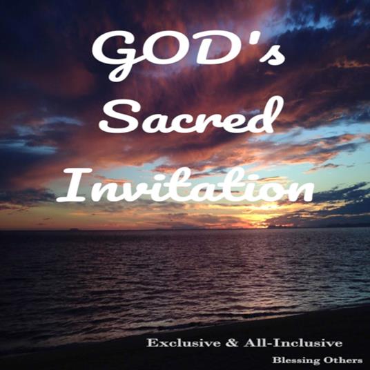 God's Sacred Invitation