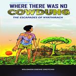 Where there was no Cowdung