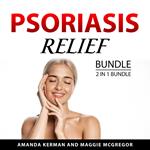 Psoriasis Relief Bundle, 2 in 1 Bundle