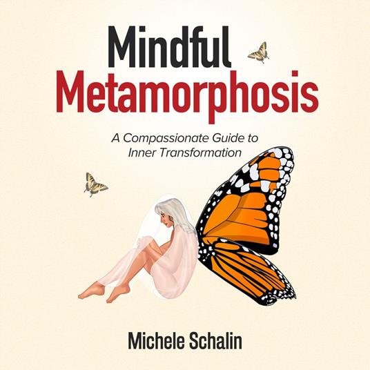 Mindful Metamorphosis