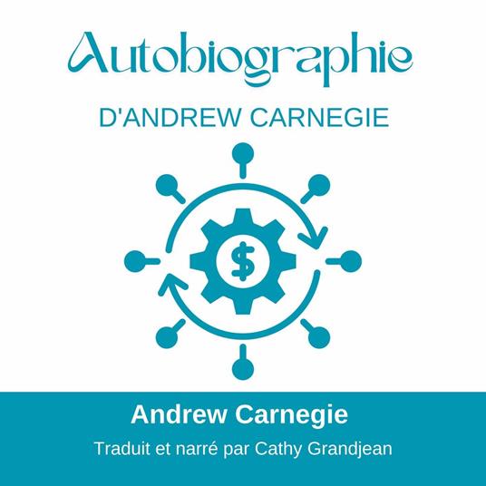 Autobiographie D'Andrew Carnegie