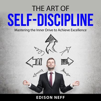 The Art of Self-Discipline