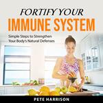 Fortify Your Immune System