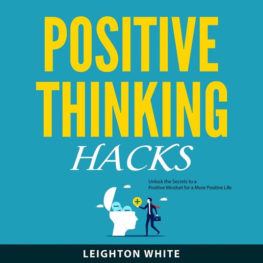 Positive Thinking Hacks