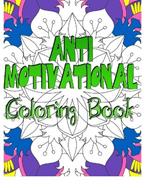 Anti Motivational Coloring Book