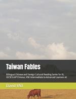 Taiwan Fables: Bilingual Chinese and Foreign Cultural Reading Series for IB, IGCSE & AP Chinese, HSK Intermediate to Advanced Learners 42