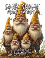 Gonk Gnome Family Portraits Volume One Coloring Book