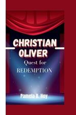 Christian Oliver: Quest for Redemption