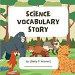 Science Vocabulary Story: Galactic Adventures: Join the Quest for Knowledge in the Universe of Science Fun: Children Vocabulary Learning