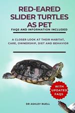 Red-Eared Slider Turtles as Pet: A Closer Look at Their Habitat, Care, Ownership, Diet and Behavior