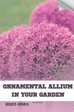 Ornamental Allium in Your Garden: Become flowers expert