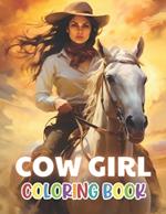 Cow Girl Coloring Book: New and Exciting Designs Suitable for All Ages