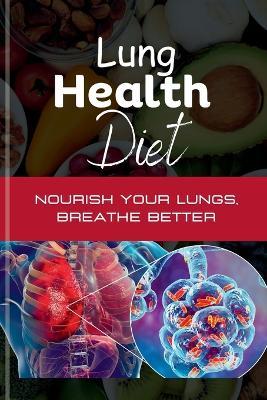 Lung Health Diet: Nourish your Lungs, Breathe Better - Crown Tech - cover