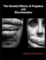 The Harmful Effects of Prejudice and Discrimination