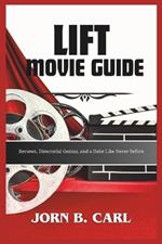 Lift Movie Guide: Reviews, Directorial Genius, and a Heist Like Never Before