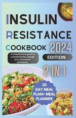 Insuline Resistance cookbook: A comprehensive guide to promote fat loss, manage pcos and prevent prediabetes