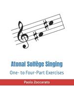 Atonal Solfège Singing: One- to Four-Part Exercises