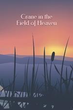 Crane in the Field of Heaven