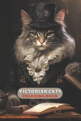 Victorian Cats Coloring Book: With Cute kittens, fashion, Cat in dress, kitty pages, and More - Generic - cover