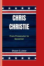 Chris Christie: From Prosecutor to Governor