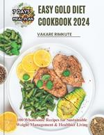 Easy Golo Diet Cookbook 2024: 100 Wholesome Recipes for Sustainable Weight Management & Healthier Living
