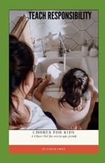 Teach Responsibility: Chores for Kids: Chore list for every age group