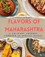 Flavors of Maharashtra: A Culinary Journey Through 24 Special Dishes