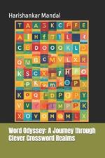 Word Odyssey: A Journey through Clever Crossword Realms