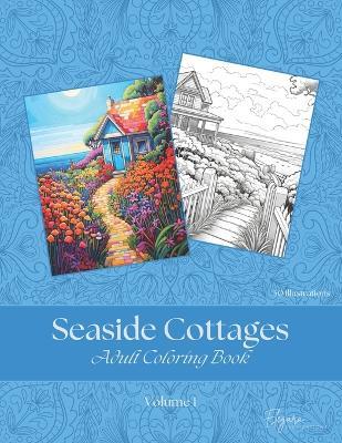 Seaside Cottages - Adult Coloring Book - Volume 1 - Elegara Publications - cover