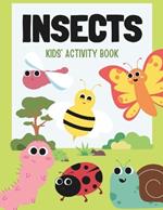 Insects: Kids' Activity Book: 