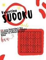 Valentine Sudoku: 150 easy Valentine's Day themed Large Print Sudoku puzzles to challenge your mind