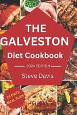 Galveston Diet Cookbook: Nutrient-Dense Recipes: Galveston Diet Goodness for Vibrant Living and Weight Management