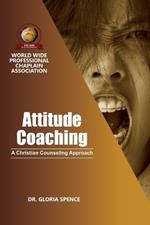 Attitude Coaching: A Christian Counseling Approach