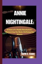 Annie Nightingale: Echoes of a Radio Revolution - Pioneering the Beat, Defining the Waves.