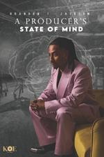 The Producer's State of Mind