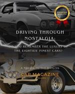 Book magazine Classic cars in the history: Legends of the Road: The Eighties' Finest Cars