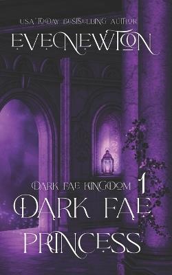 Dark Fae Princess: A Whychoose Fantasy Romance - Newton - cover