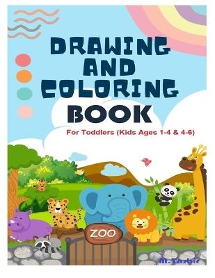 Coloring Book For Toddlers (Kids Ages 1-4 & 4-6): Easy Coloring Pages For Kids, Preschool and Kindergarten (Coloring Book, Kids Ages 1-4 & 4-6) - Kim Odell - cover