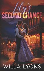 Lily's Second Chance: A Small Town Fake Wedding Romance