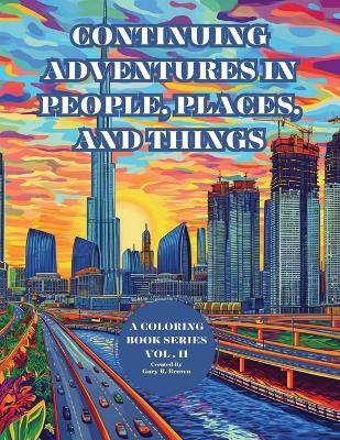 Continuing Adventures in Color: People, Places, and Things Vol. II - Gary R Brown,Gary Roger Brown - cover